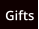 Gifts